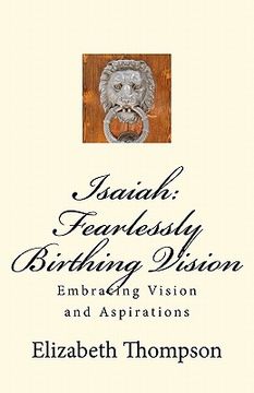 portada isaiah: fearlessly birthing vision (en Inglés)