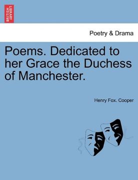 poems. dedicated to her grace the duchess of manchester. (en Inglés)