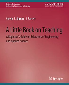 portada A Little Book on Teaching: A Beginner's Guide for Educators of Engineering and Applied Science (en Inglés)