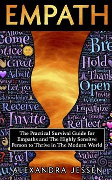 portada Empath: The Practical Survival Guide for Empaths And The Highly Sensitive Person to Thrive in The Modern World (en Inglés)