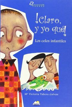 portada Claro y yo Qué! Los Celos Infantiles (in Spanish)