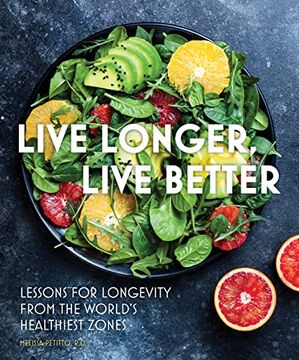 portada Live Longer, Live Better: Lessons for Longevity From the World’S Healthiest Zones (Everyday Wellbeing, 12) (en Inglés)