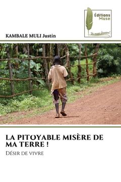 portada La Pitoyable Misère de Ma Terre ! (en Francés)