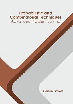 portada Probabilistic and Combinatorial Techniques: Advanced Problem Solving (in English)