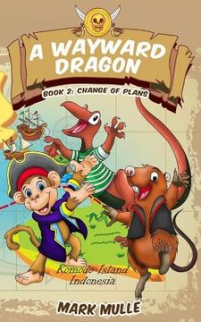 portada A Wayward Dragon (Book 2): Book 2: Change of Plans (en Inglés)