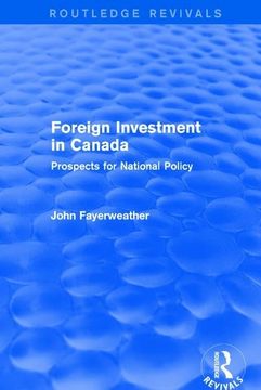 portada Revival: Foreign Investment in Canada: Prospects for National Policy (1973): Prospects for National Policy