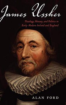 portada James Ussher: Theology, History, and Politics in Early-Modern Ireland and England (en Inglés)