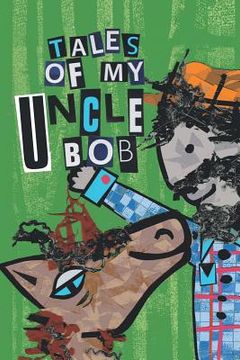 portada Tales of My Uncle Bob (en Inglés)