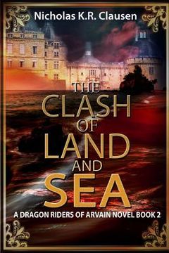portada The Clash of Land and Sea: A Dragon Riders of Arvain Novel (en Inglés)