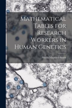portada Mathematical Tables for Research Workers in Human Genetics (en Inglés)
