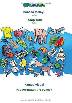 portada Babadada, Bahasa Melayu - Tatar (in Cyrillic Script), Kamus Visual - Visual Dictionary (in Cyrillic Script): Malay - Tatar (in Cyrillic Script), Visual Dictionary 