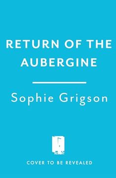 portada Return of the Aubergine: Notes, Observations and Recipes from Italy's In-Step