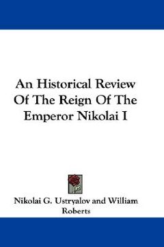 portada an historical review of the reign of the emperor nikolai i (en Inglés)