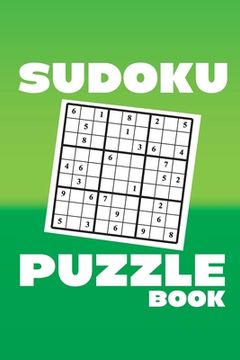 portada Sudoku Puzzle Book: sudoku puzzle gift idea, 400 easy, medium and hard level. 6x9 inches 100 pages. (in English)