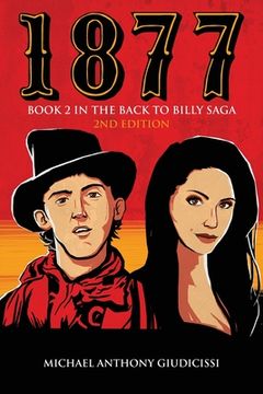 portada 1877, Book 2 in the Back to Billy Saga (en Inglés)