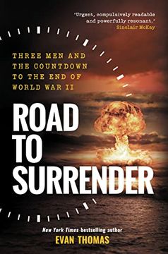 portada Road to Surrender: Three men and the Countdown to the end of World war ii