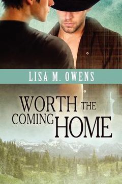 portada worth the coming home (en Inglés)