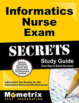 portada Informatics Nurse Exam Secrets Study Guide: Informatics Test Review for the Informatics Nurse Certification Exam (Mometrix Secrets Study Guides)
