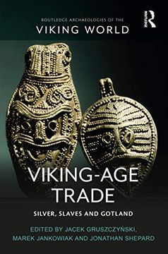 portada Viking-Age Trade: Silver, Slaves and Gotland (Routledge Archaeologies of the Viking World) (in English)