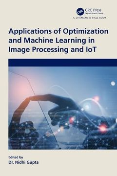 portada Applications of Optimization and Machine Learning in Image Processing and iot (en Inglés)