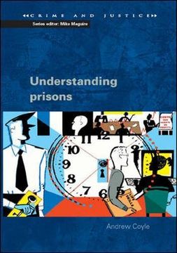 portada Understanding Prisons: Key Issues in Policy and Practice (Crime & Justice) (en Inglés)