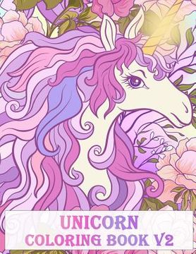 portada Unicorn Coloring Book V2: An Adult Coloring Book with Fun Relax Calm and Stress Relief. (en Inglés)