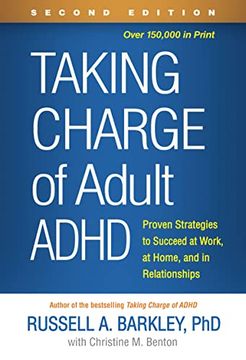 portada Taking Charge of Adult Adhd: Proven Strategies to Succeed at Work, at Home, and in Relationships (en Inglés)