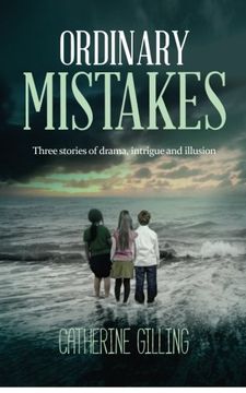 portada Ordinary Mistakes: Three Stories of Drama, Intrigue and Illusion (en Inglés)