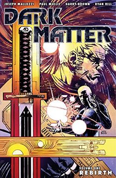 portada Dark Matter, Volume 1: Rebirth (en Inglés)