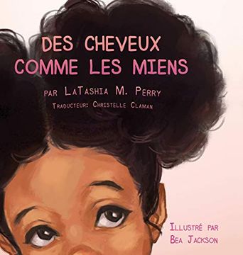 portada Des Cheveux Comme les Miens (in French)