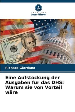 portada Eine Aufstockung der Ausgaben für das DHS: Warum sie von Vorteil wäre (in German)