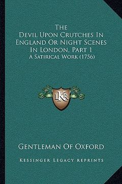 portada the devil upon crutches in england or night scenes in london, part 1: a satirical work (1756)