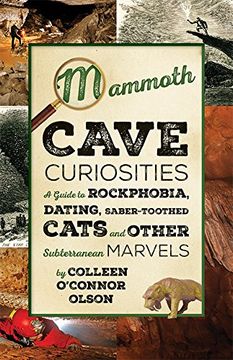 portada Mammoth Cave Curiosities: A Guide to Rockphobia, Dating, Saber-toothed Cats, and Other Subterranean Marvels (in English)