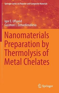 portada Nanomaterials Preparation by Thermolysis of Metal Chelates (in English)