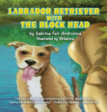 portada Labrador Retriever With The Block Head (in English)