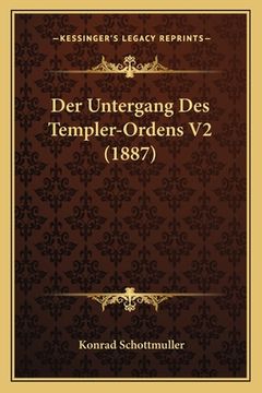 portada Der Untergang Des Templer-Ordens V2 (1887) (en Alemán)