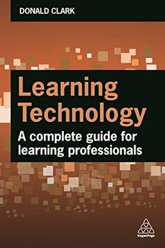 portada Learning Technology: A Complete Guide for l&d Professionals (en Inglés)