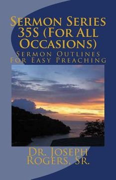 portada Sermon Series 35S (For All Occasions): Sermon Outlines For Easy Preaching (en Inglés)