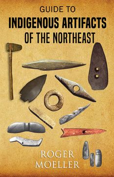 portada Guide to Indigenous Artifacts of the Northeast (en Inglés)