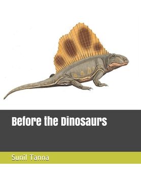 portada Before the Dinosaurs (The History of Life) (en Inglés)