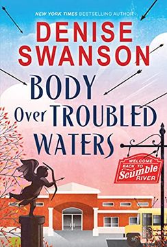 portada Body Over Troubled Waters: A Cozy Mystery: 4 (Welcome Back to Scumble River, 4) (en Inglés)