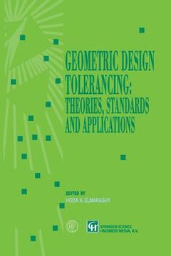 portada Geometric Design Tolerancing: Theories, Standards and Applications