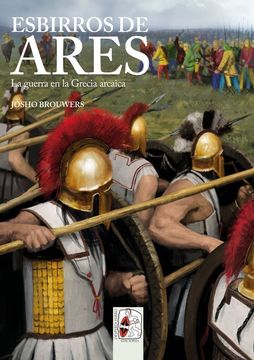 portada Esbirros de Ares. La Guerra en al Grecia Arcaica (in Spanish)
