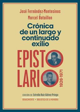 portada Crónica de un Largo y Continuado Exilio. Epistolario, 1926-1971 (in Spanish)