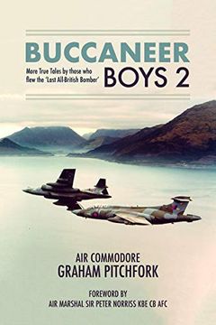 portada Buccaneer Boys 2: More True Tales by Those Who Flew the 'Last All-British Bomber' (en Inglés)