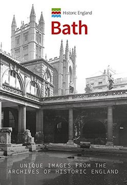 portada Historic England: Bath: Unique Images from the Archives of Historic England (in English)