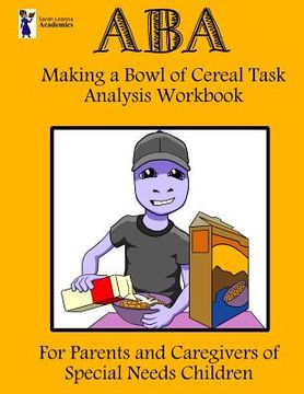 portada ABA Making a Bowl of Cereal Task Analysis Workbook (en Inglés)