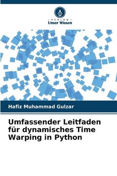 portada Umfassender Leitfaden für dynamisches Time Warping in Python (in German)
