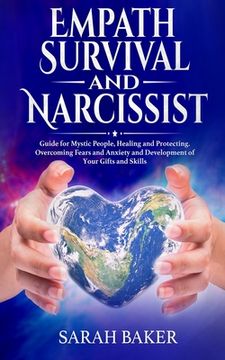 portada Empath Survival and Narcissist: Guide for Mystic People, Healing and Protecting. Overcoming Fears and Anxiety and Development of Your Gifts and Skills (en Inglés)