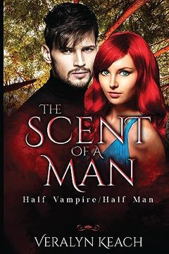 portada The Scent of a Man: Half Vampire (en Inglés)
